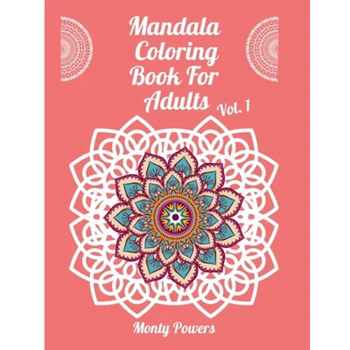 Mandala Coloring Book For Adults Vol. 1 - Paperback