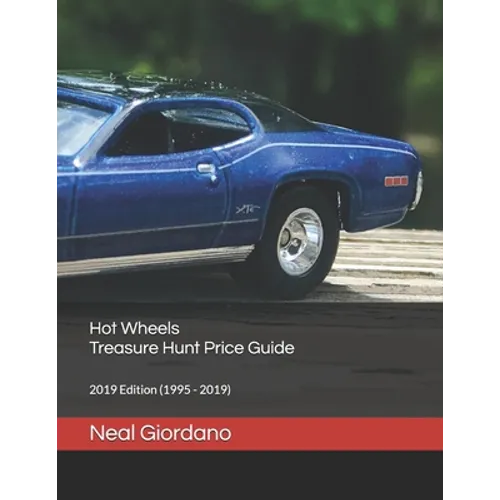 Hot Wheels Treasure Hunt Price Guide: 2019 Edition (1995 - 2019) - Paperback