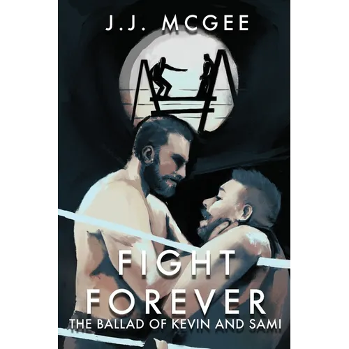 Fight Forever: The Ballad of Kevin and Sami - Paperback