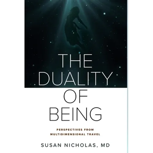 The Duality of Being - Hardcover