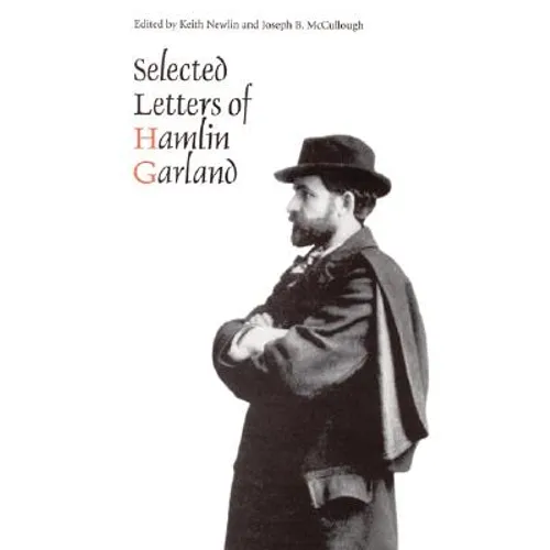 Selected Letters of Hamlin Garland - Hardcover
