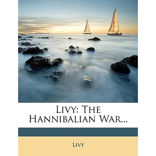 Livy: The Hannibalian War... - Paperback