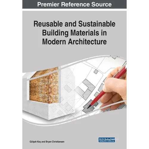 Reusable and Sustainable Building Materials in Modern Architecture - Paperback