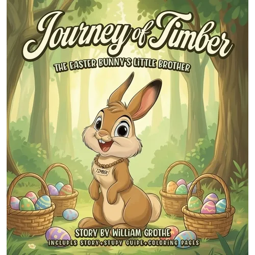 Journey Of Timber - Hardcover