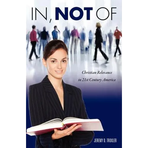 In, Not Of - Paperback