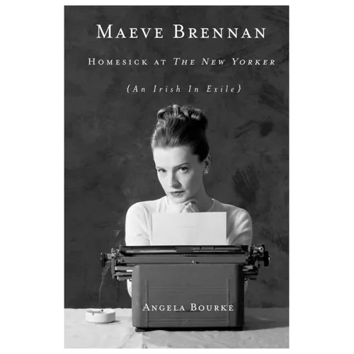 Maeve Brennan: Homesick at the New Yorker - Paperback