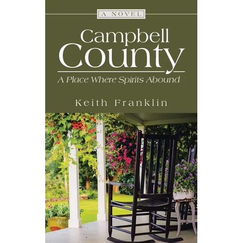 Campbell County: A Place Where Spirits Abound - Paperback