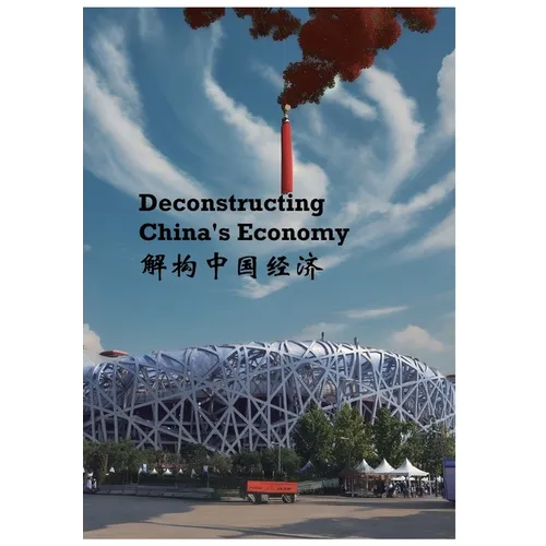 Deconstructing china's economy - Paperback