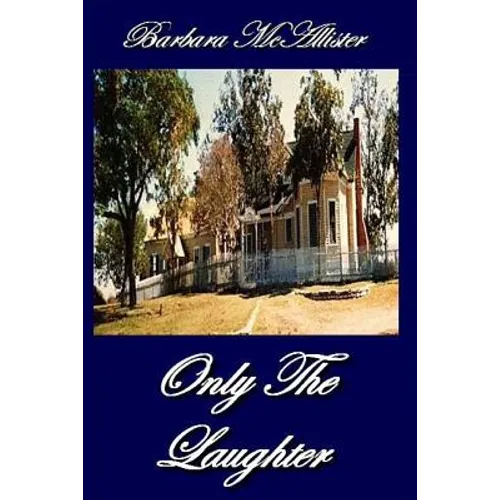 Only The Laughter: Light Years - Paperback