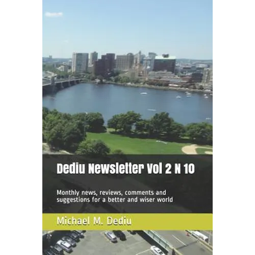 Dediu Newsletter Vol 2 N 10: Monthly news, reviews, comments and suggestions for a better and wiser world - Paperback