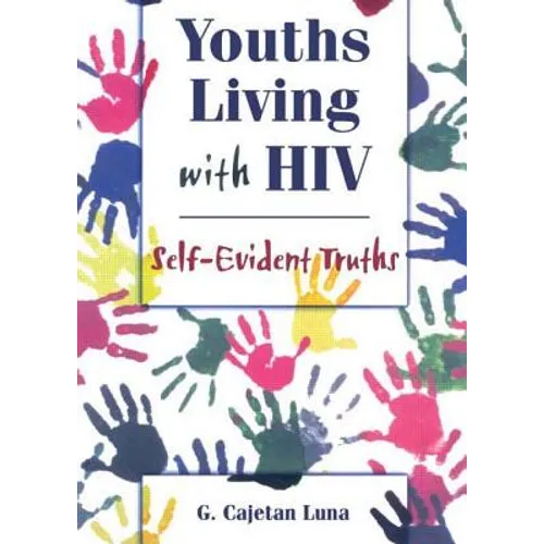Youths Living with HIV: Self-Evident Truths - Paperback