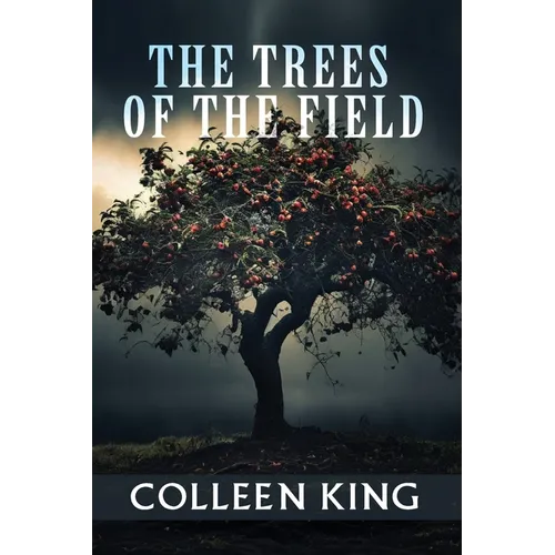 The Trees of the Field: Addie, 1950 - Paperback