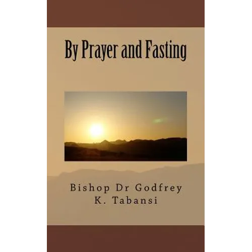 By Prayer and Fasting - Paperback