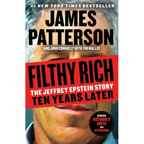 Filthy Rich: The Jeffrey Epstein Story: Ten Years Later - Paperback