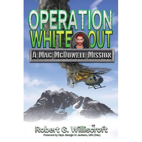 Operation White Out: A Mac McDowell Mission