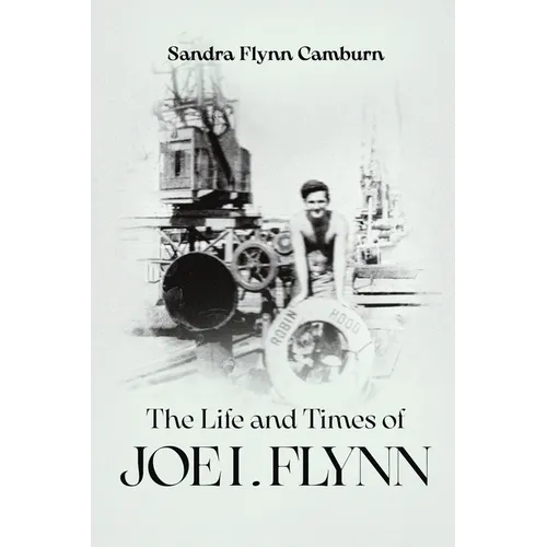 The Life and Times of Joe I. Flynn - Paperback