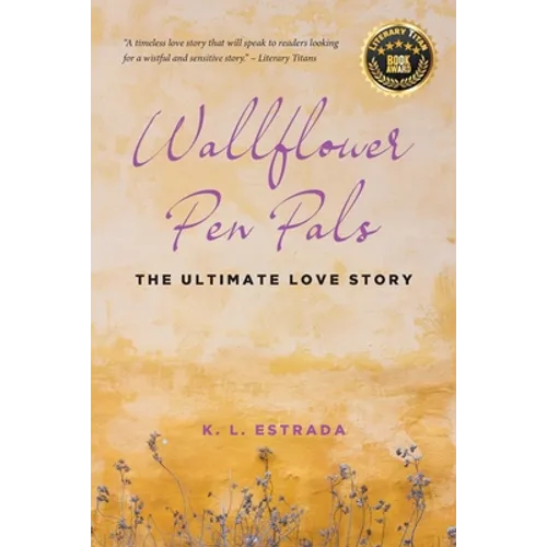 Wallflower Pen Pals: The Ultimate Love Story - Paperback