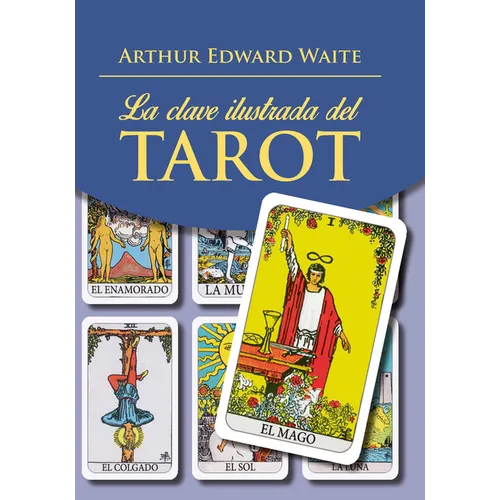 Clave Ilustrada del Tarot, La (Libro) - Paperback