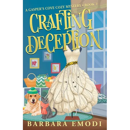 Crafting Deception: A Gasper's Cove Cozy Mystery, Book 2 - Paperback