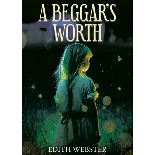 A Beggar's Worth - Paperback