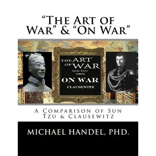 The Art of War & On War: 