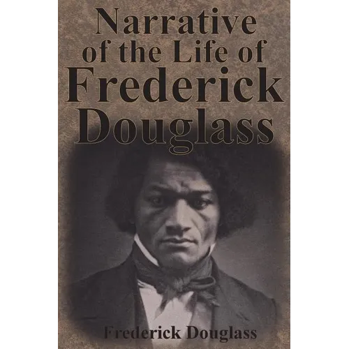 Narrative of the Life of Frederick Douglass - Paperback