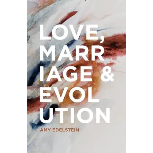 Love, Marriage & Evolution (B/W) - Paperback