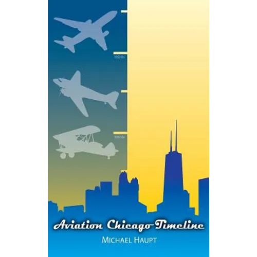 Aviation Chicago Timeline - Hardcover