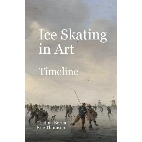 Ice Skating in Art Timeline - Paperback