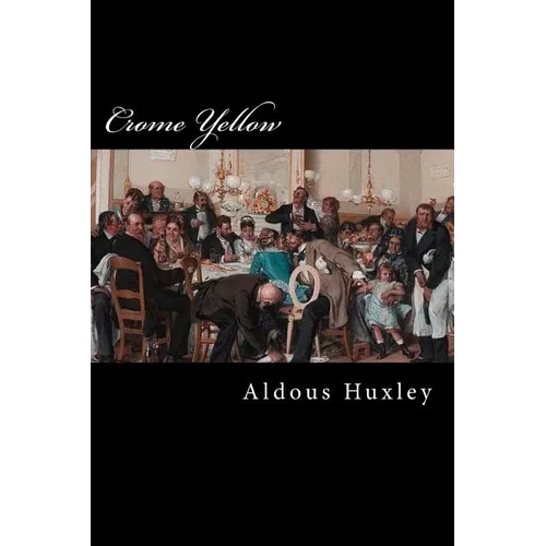 Crome Yellow - Paperback