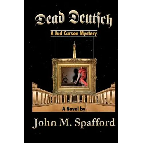 Dead Deutsch: a Jud Carson mystery - Paperback