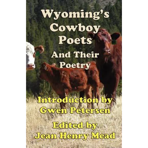 Wyoming's Cowboy Poets: And Their Poetry
