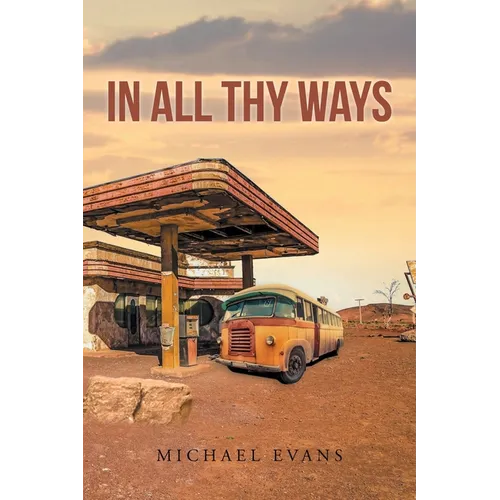 In All Thy Ways - Paperback