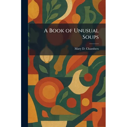 A Book of Unusual Soups - Paperback