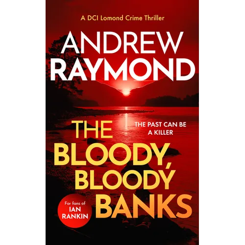 The Bloody, Bloody Banks: A Scottish Crime Thriller - Paperback