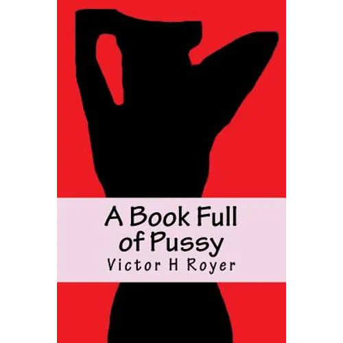 A Book Full of Pussy - Paperback