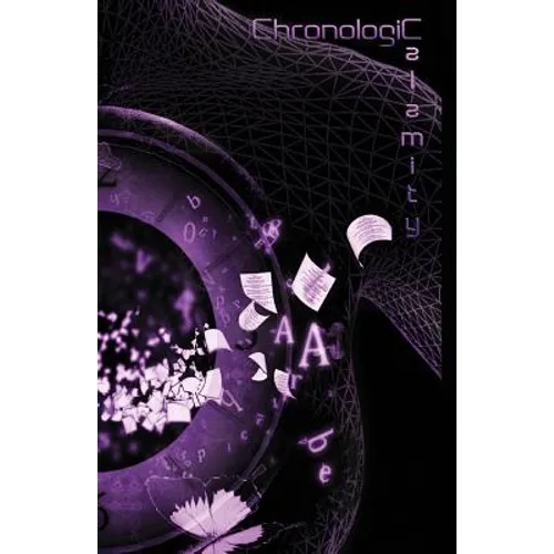 Chronologic Calamity - Paperback