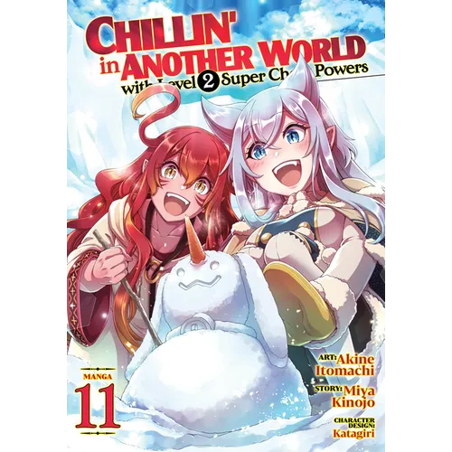 Chillin' in Another World with Level 2 Super Cheat Powers (Manga) Vol. 11 - Paperback