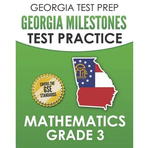 GEORGIA TEST PREP Georgia Milestones Test Practice Mathematics Grade 3: Preparation for the Georgia Milestones Mathematics Assessment - Paperback