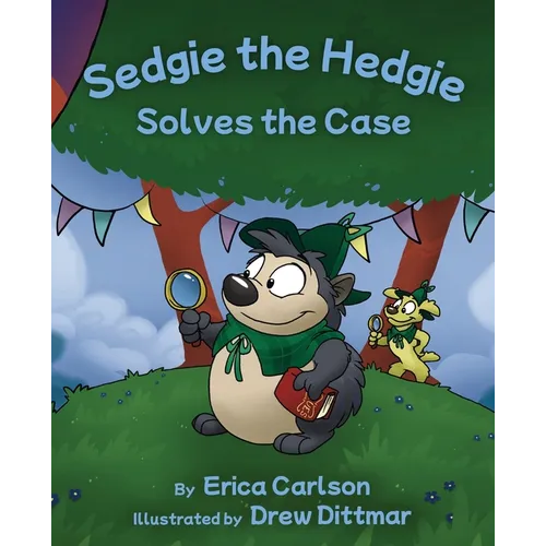 Sedgie the Hedgie Solves the Case - Paperback