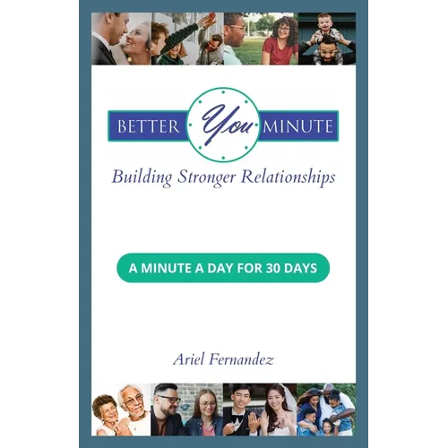 Better You Minute: Building Stronger Relationships - Paperback