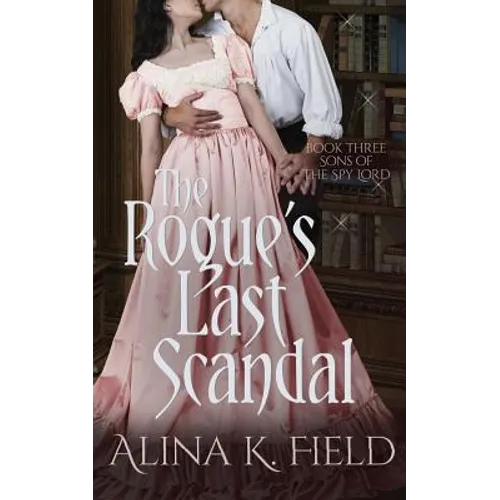 The Rogue's Last Scandal - Paperback