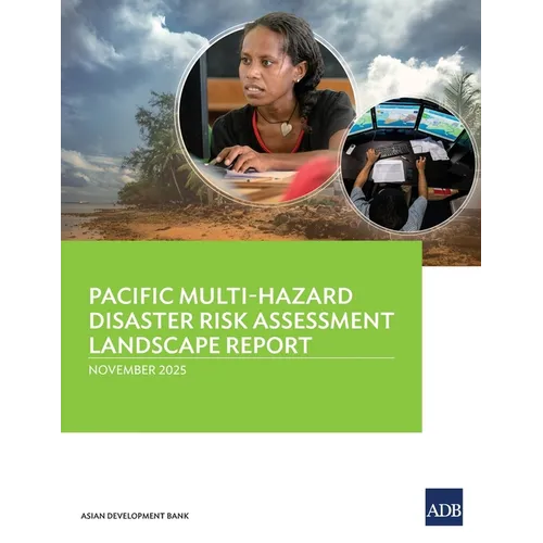 Pacific Multi-Hazard Disaster Risk Assessment Landscape Report - Paperback