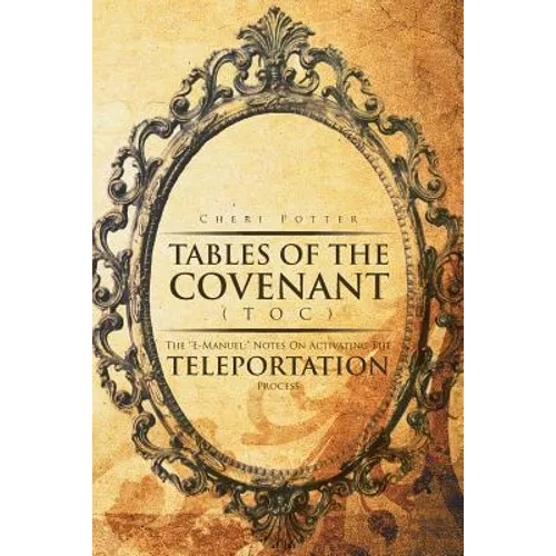 Tables Of the Covenant (TOC): The ''E-Manuel: 