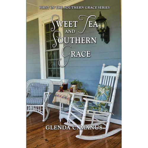 Sweet Tea and Southern Grace - Paperback