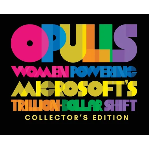 Opulis: Women Powering Microsoft's Trillion-Dollar Shift - Hardcover