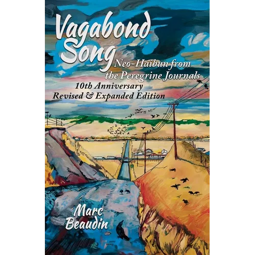 Vagabond Song: Neo-Haibun from the Peregrine Journals - Paperback