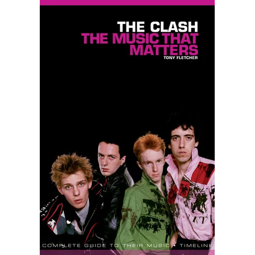 The Clash: The Music That Matters - Hardcover