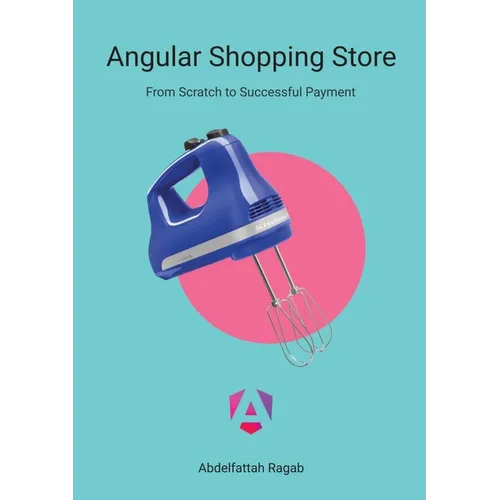 Angular Shopping Store: From Scratch to Successful Payment