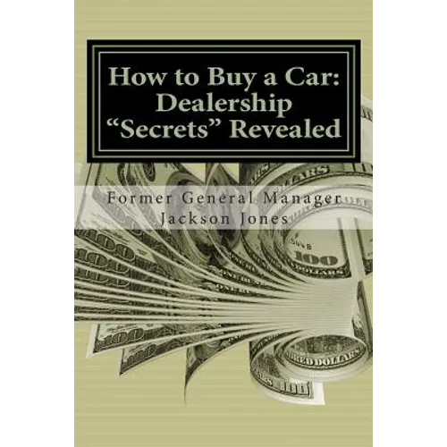 How to Buy a Car: Dealership 